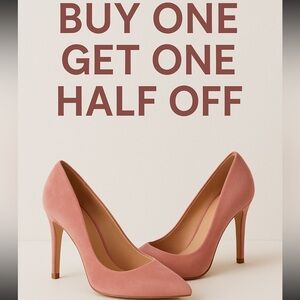 SHOES- BUY ONE GET ONE HALF OFF!